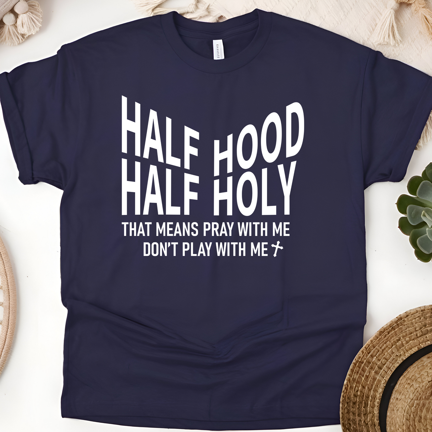 Half Hood Half Holy Christian T-Shirt