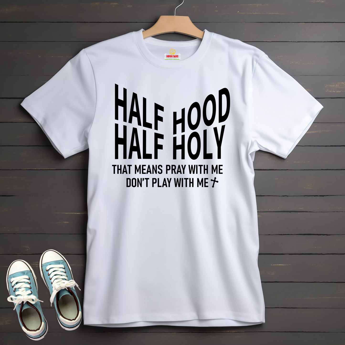 Half Hood Half Holy Christian T-Shirt